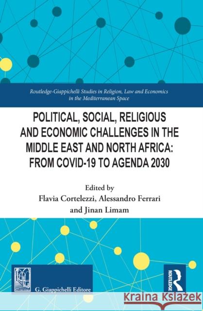 Political, Social, Religious and Economic Challenges in the Middle East and North Africa: From Covid-19 to Agenda 2030