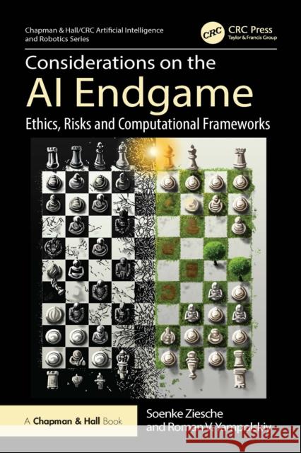 Considerations on the AI Endgame: Ethics, Risks, and Computational Frameworks