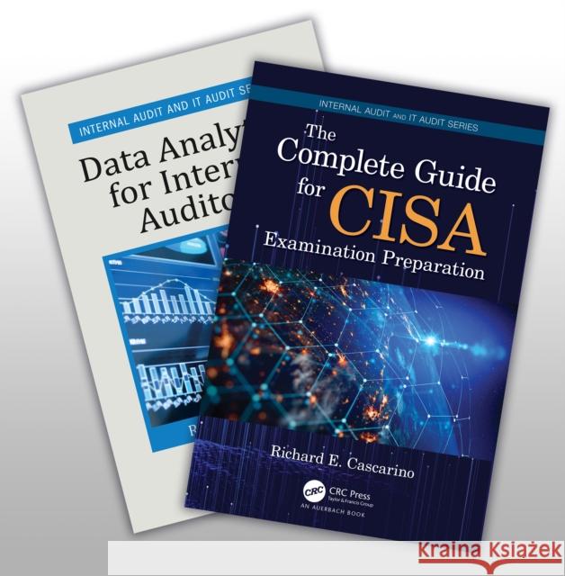 The Complete Guide for CISA Examination Preparation and Data Analytics for Internal Auditors Set