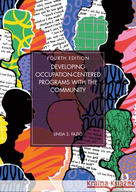 Developing Occupation-Centered Programs With the Community
