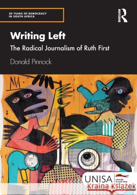 Writing Left: The Radical Journalism of Ruth First