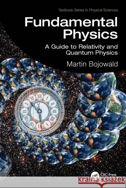 Fundamental Physics: A Guide to Relativity and Quantum Physics