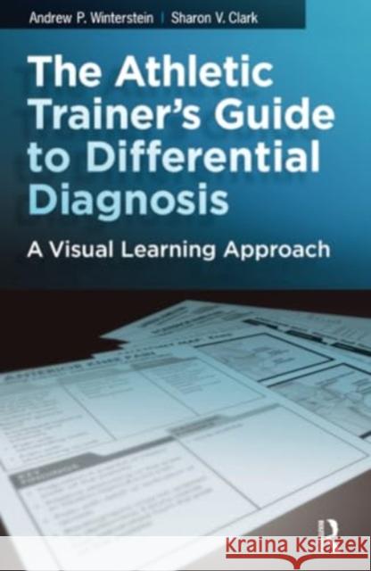 The Athletic Trainer's Guide to Differential Diagnosis