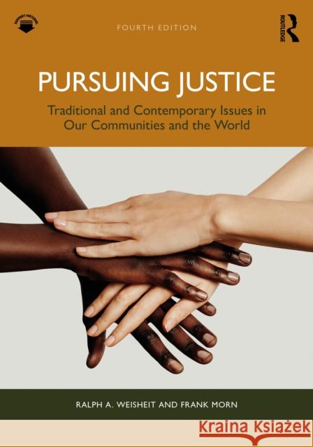 Pursuing Justice: Traditional and Contemporary Issues in Our Communities and the World