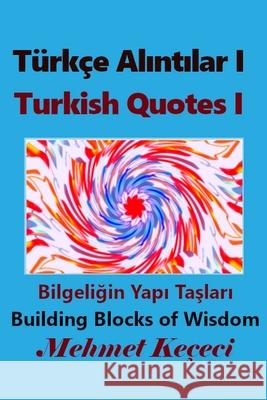 Türkçe Alıntılar I: Turkish Quotes I