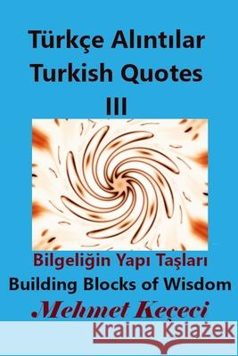 Türkçe Alıntılar III: Turkish Quotes III