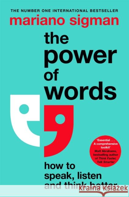 The Power of Words: How to Speak, Listen and Think Better