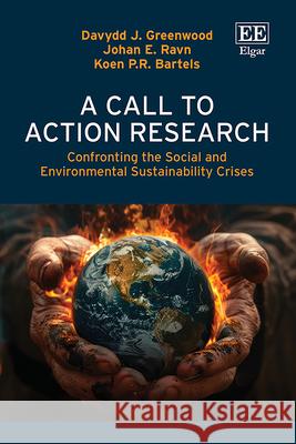 A Call to Action Research – Confronting the Social and Environmental Sustainability Crises