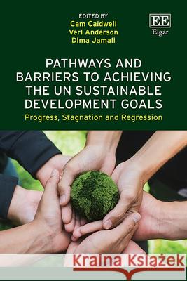 Pathways and Barriers to Achieving the UN Sustai – Progress, Stagnation and Regression