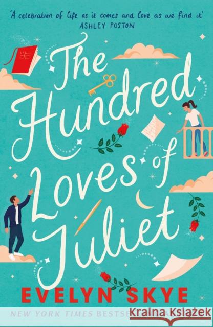 The Hundred Loves of Juliet: An epic reimagining of a legendary love story