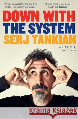 Down with the System: The highly-awaited memoir from the System Of A Down legend