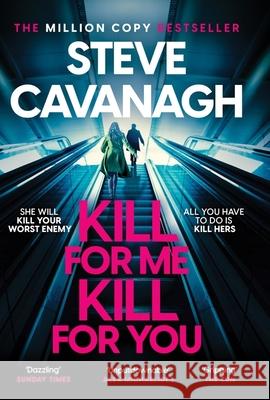 Kill For Me Kill For You: THE INSTANT TOP FIVE SUNDAY TIMES BESTSELLER