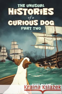 The Unusual Histories of a Curious Dog