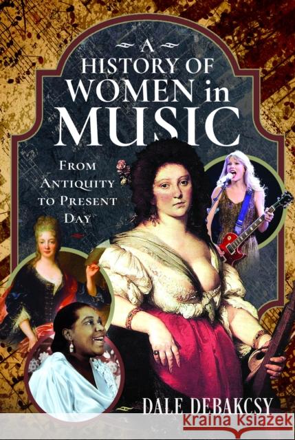 A History of Women in Music From Antiquity to Present Day