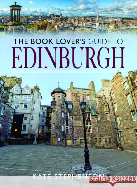 The Book Lover's Guide to Edinburgh