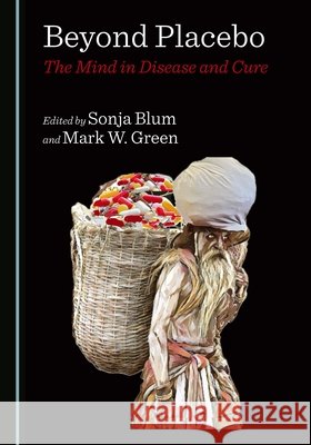Beyond Placebo: The Mind in Disease and Cure