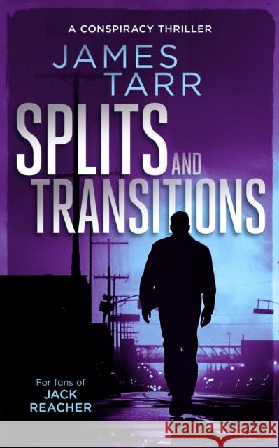 Splits and Transitions: A Gripping Conspiracy Thriller