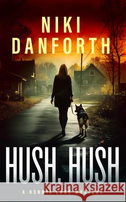Hush, Hush: A page-turning mystery series