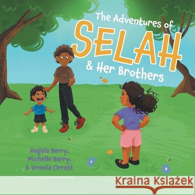 The Adventures of Selah and Her Brothers