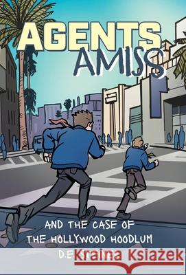 Agents Amiss And The Case of the Hollywood Hoodlum