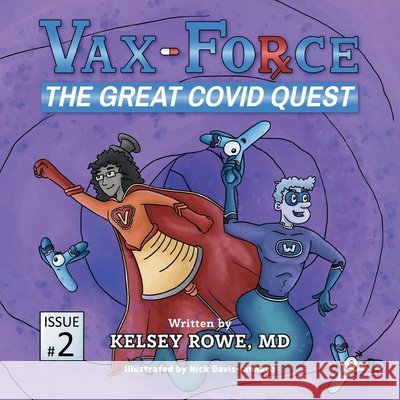 Vax-Force: The Great COVID Quest