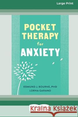 Pocket Therapy for Anxiety: Quick CBT Skills to Find Calm [Large Print 16 Pt Edition]