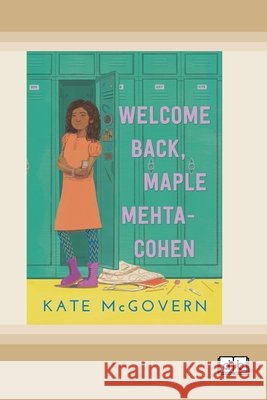 Welcome Back, Maple Mehta-Cohen (Dyslexia-Friendly Edition)