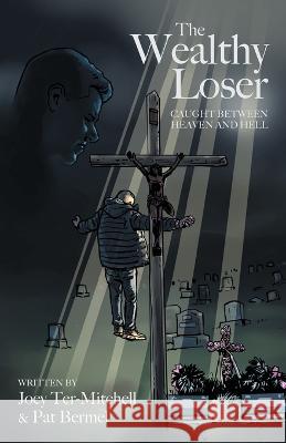 The Wealthy Loser: Caught Between Heaven and Hell