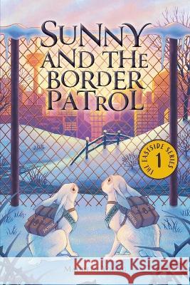 Sunny and the Border Patrol