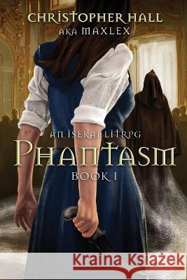 Phantasm: An Isekai LitRPG