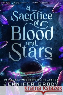 A Sacrifice of Blood and Stars: A Military Astromance