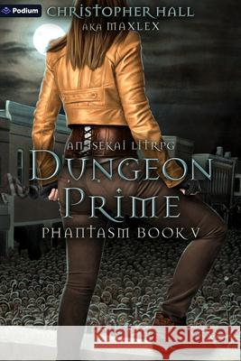 Dungeon Prime: An Isekai Litrpg