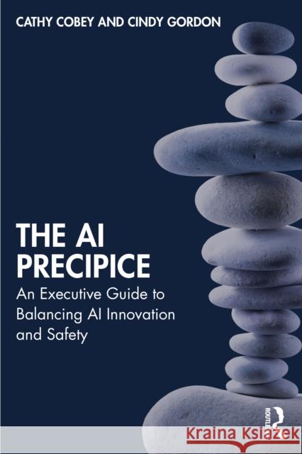 The AI Precipice: An Executive Guide to Balancing AI Innovation and Safety