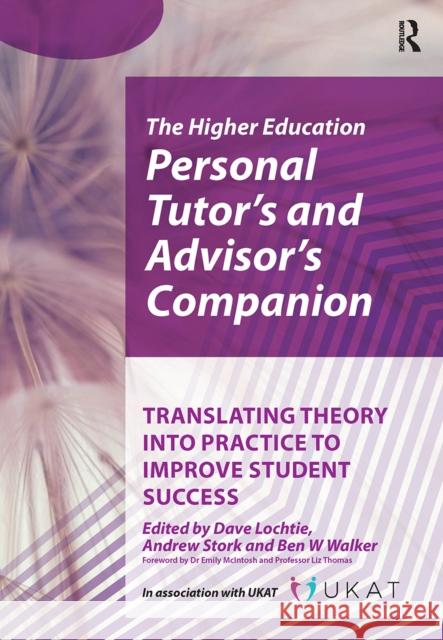 Higher Education Personal Tutor's and Advisor's Companion: Translating Theory into Practice to Improve Student Success