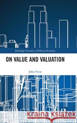 On Value and Valuation