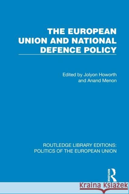 The European Union and National Defence Policy