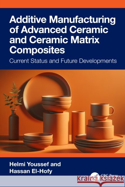 Additive Manufacturing of Advanced Ceramics and Ceramic Matrix Composites: Current Status and Future Developments