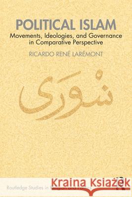 Political Islam: Movements, Ideologies, and Governance in Comparative Perspective