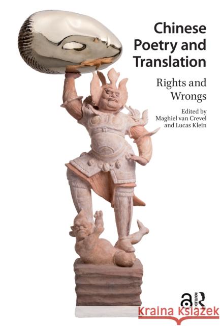 Chinese Poetry and Translation: Rights and Wrongs