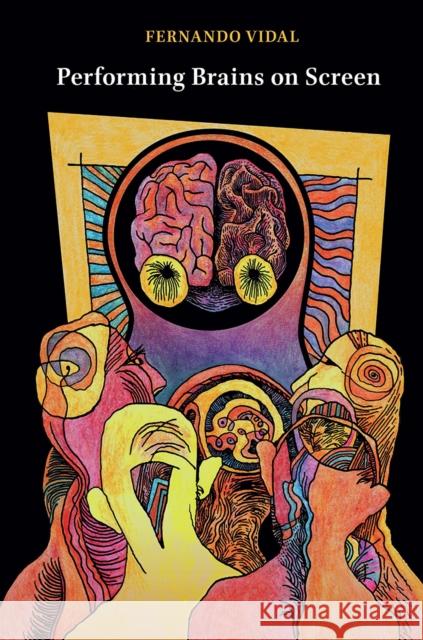Performing Brains on Screen
