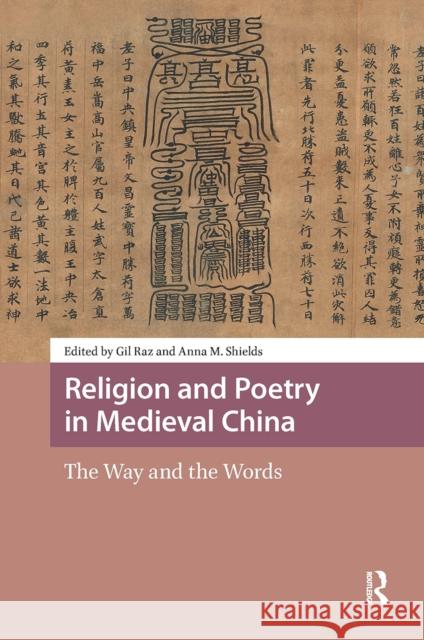 Religion and Poetry in Medieval China: The Way and the Words