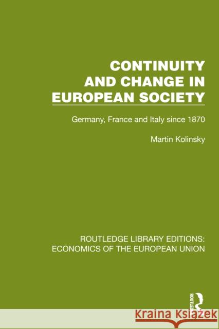 Continuity and Change in European Society: Germany, France and Italy since 1870