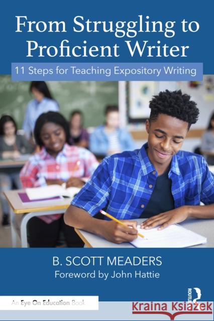 From Struggling to Proficient Writer: 11 Steps for Teaching Expository Writing