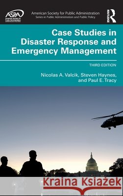 Case Studies in Disaster Response and Emergency Management