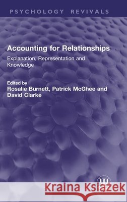 Accounting for Relationships: Explanation, Representation and Knowledge