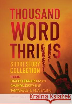 Thousand Word Thrills: Short Story Collection