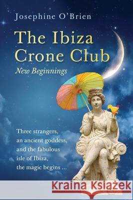 The Ibiza Crone Club: New Beginnings