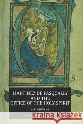 Martinez de Pasqually and the Office of the Holy Spirit