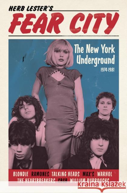 Fear City: The New York Underground, 1974-1981