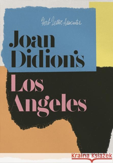 Joan Didion's Los Angeles
